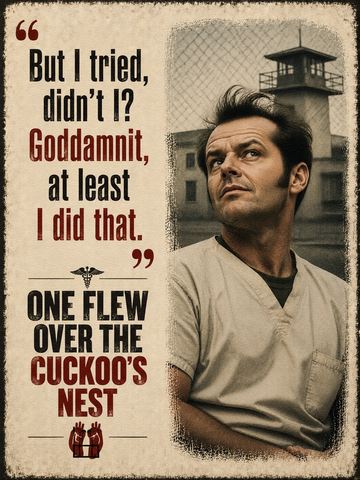 ONE FLEW OVER THE CUCKOO’S NEST